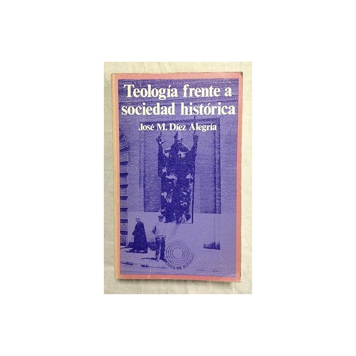 Teología frente a sociedad historica